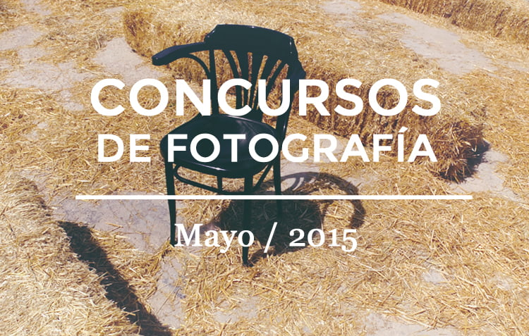 Concursos de Fotografía de Mayo 2015