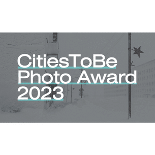 CitiesToBe Photo Award 2023